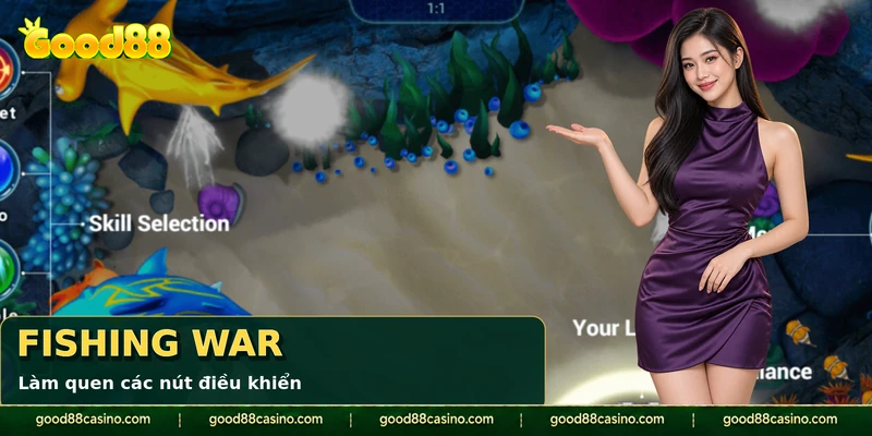 Giao diện Fishing War với bảng Skill Selection cạnh khu vực bắn cá.