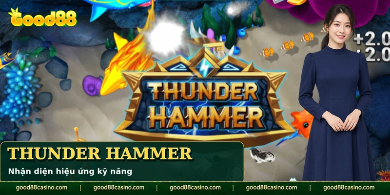 Hiệu ứng Thunder Hammer trên màn bắn cá Fishing War.